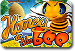 Honey to the Bee Slots Image