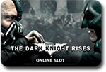 The Dark Knight Rises Slots
