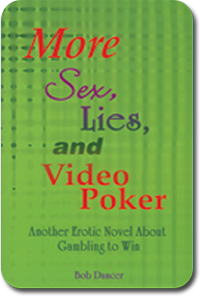 More Sex Lies and Video Poker