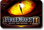 Fire Drake II Quest for Honor Slots