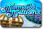 Mermaids Millions slots