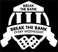 Wednesday Break the Bank
