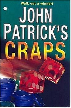 John Patrick’s Craps Walk Out a Winner John Patrick
