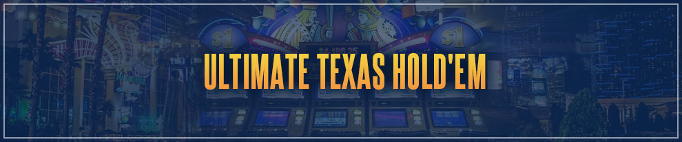 Las Vegas Games Survey - Ultimate Texas Holdem