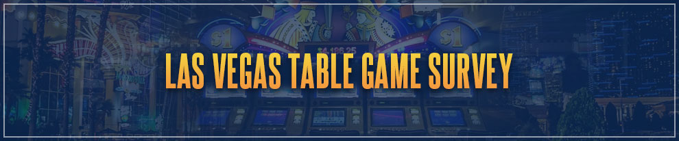 Las Vegas Table Game Survey