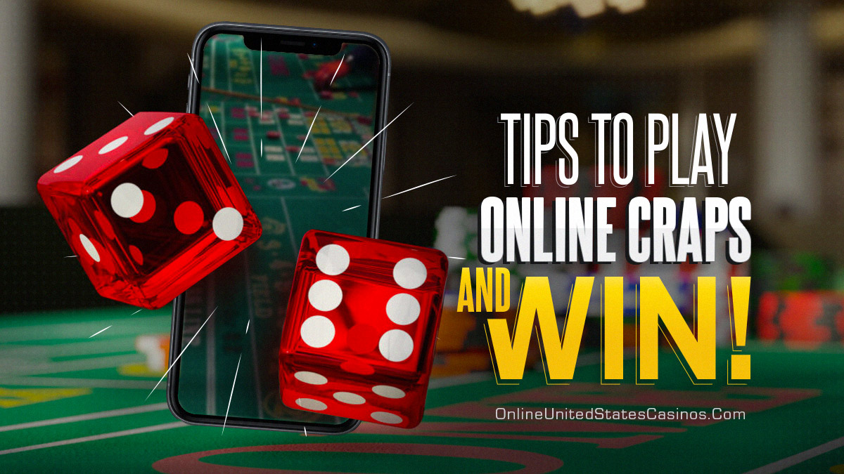 Online Craps Tips for Newbies - Play and Win Like a Pro!