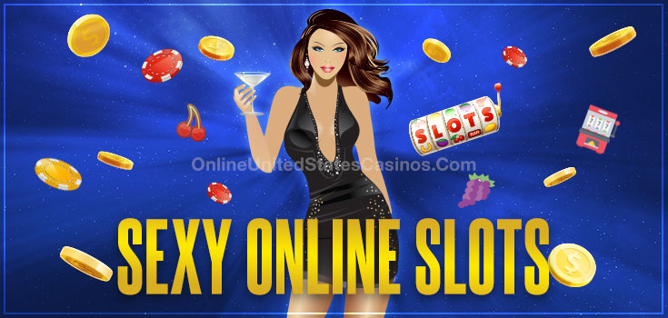 Sexy Online Slot Games