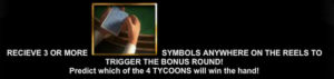 Tycoons Bonus Game