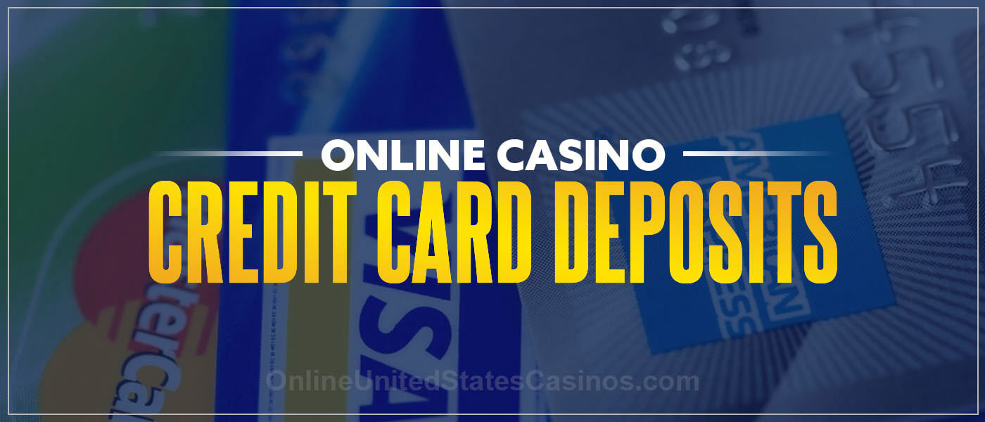 Online Casino Credit Card Deposits Blog Post