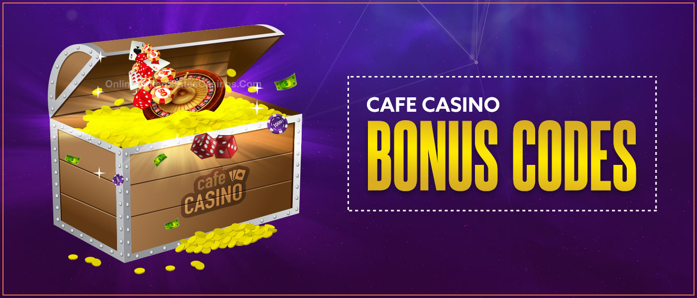 Cafe Casino Bonus Codes