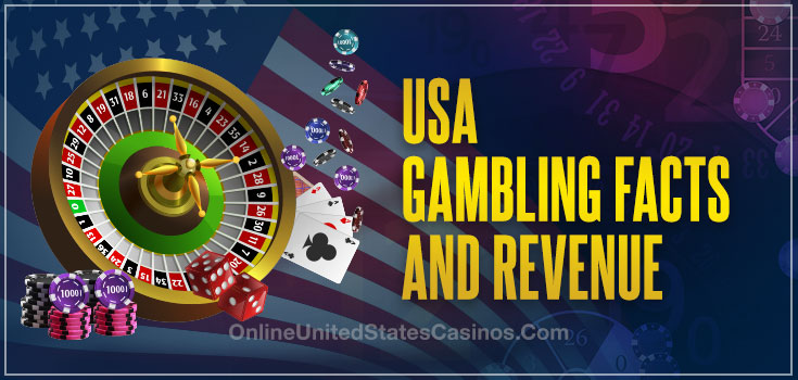 USA Gambling Facts and Revenue