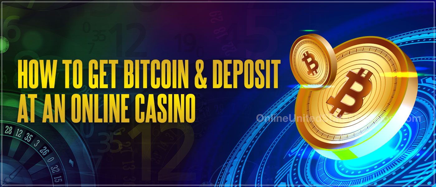 How to Get Bitcoin and Make a Real Money Deposit at an Online Casino Blog Header