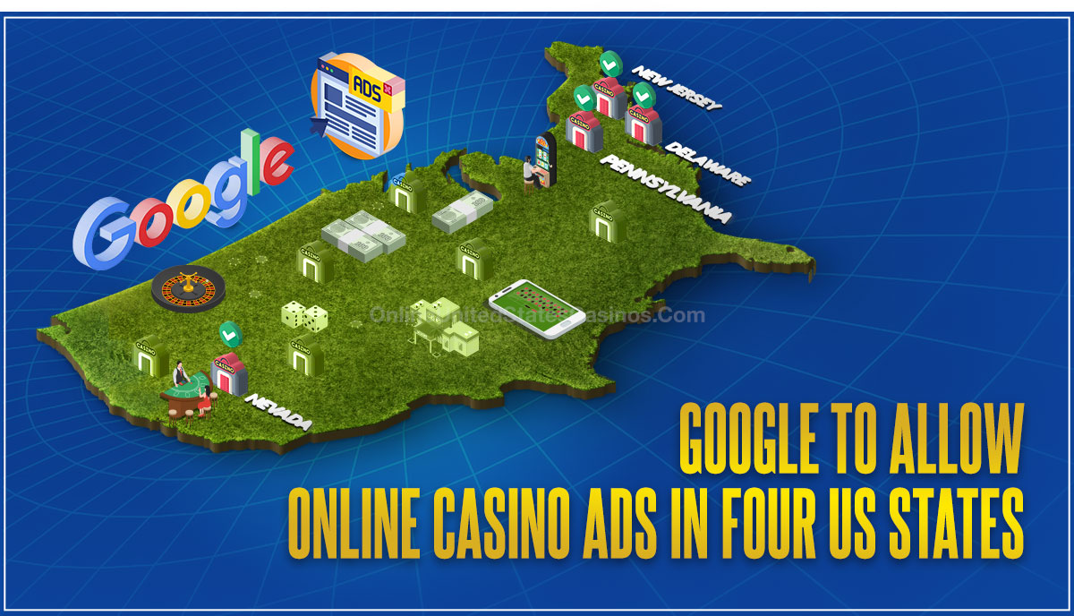 Google To Allow Online Casino Ads In Four US States