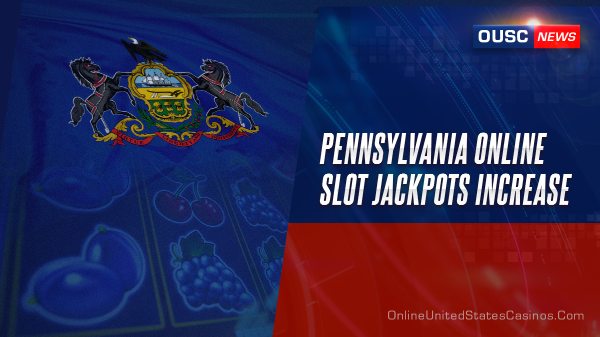 Pennsylvania online slot jackpots rise with covid
