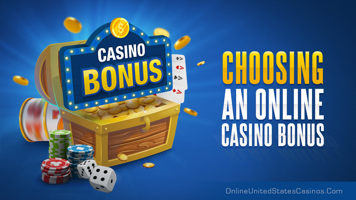 Choosing Online casino bonus