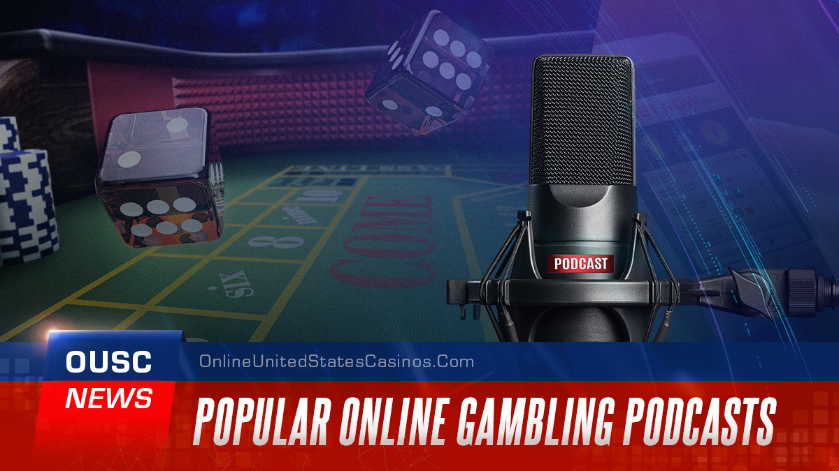 Popular Online Gambling Podcasts