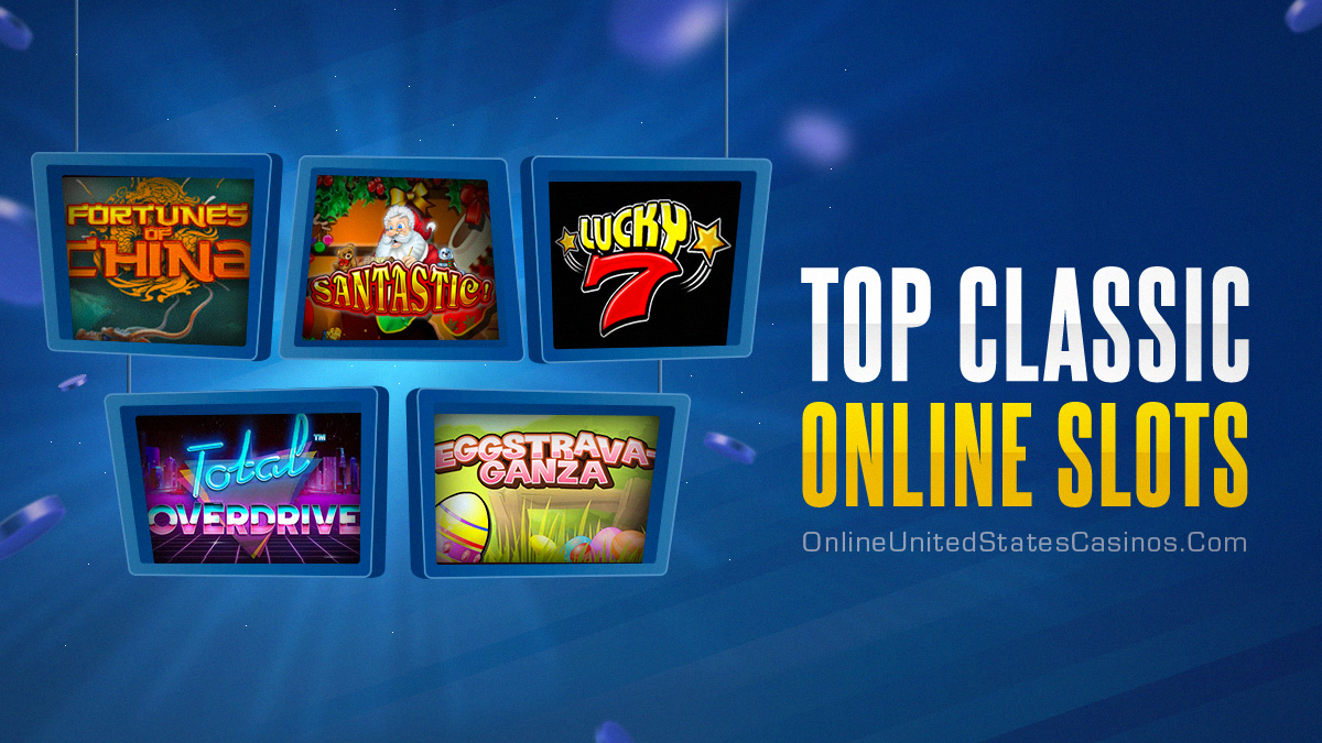 Top Classic Online Slots