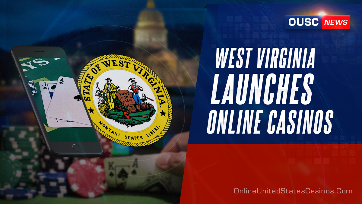 West Virginia Launches Legal Online Casinos