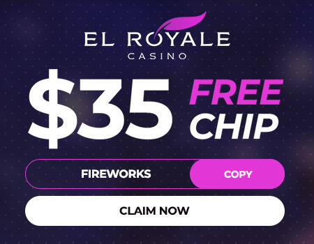Claim Your $35 Free Chip at El Royale