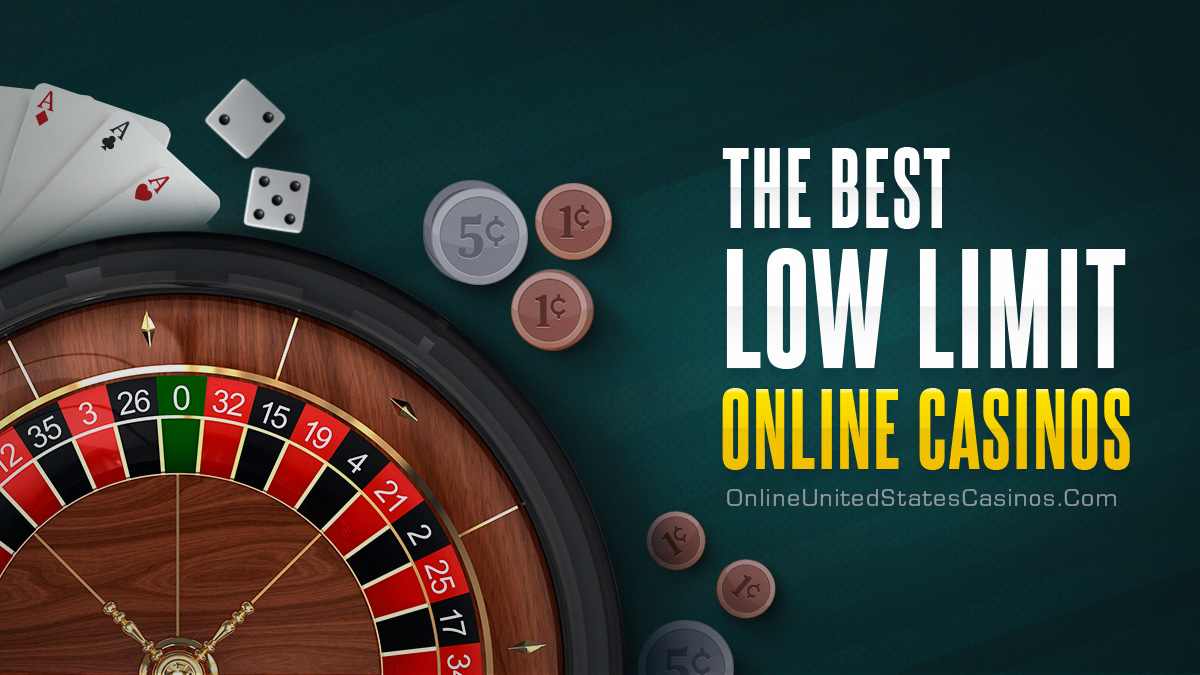 top low limit online casinos