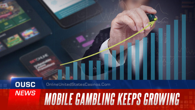mobile gambling keeps growing