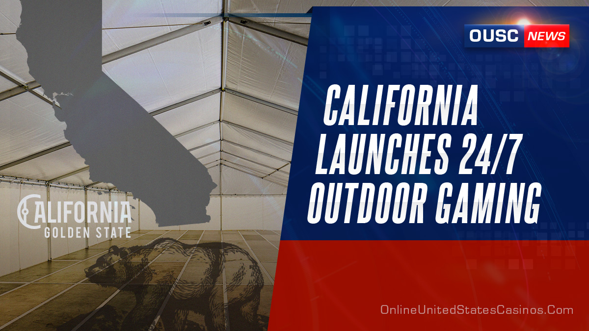 California Launches Outdoor Gambling