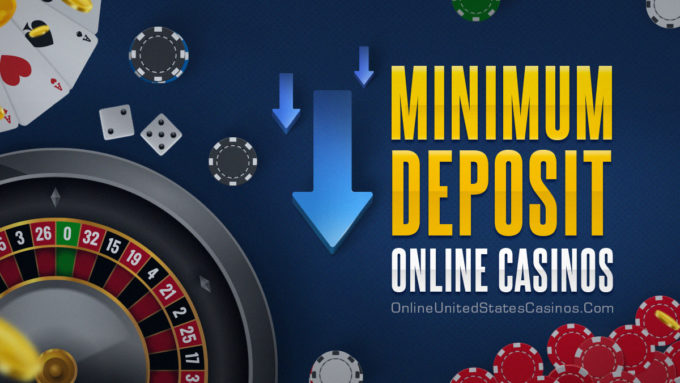 Minimum Deposit Real Money Online Casinos