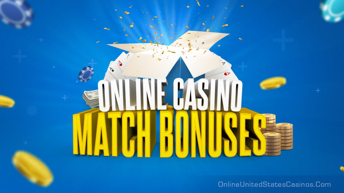 Online Casino Match Bonuses