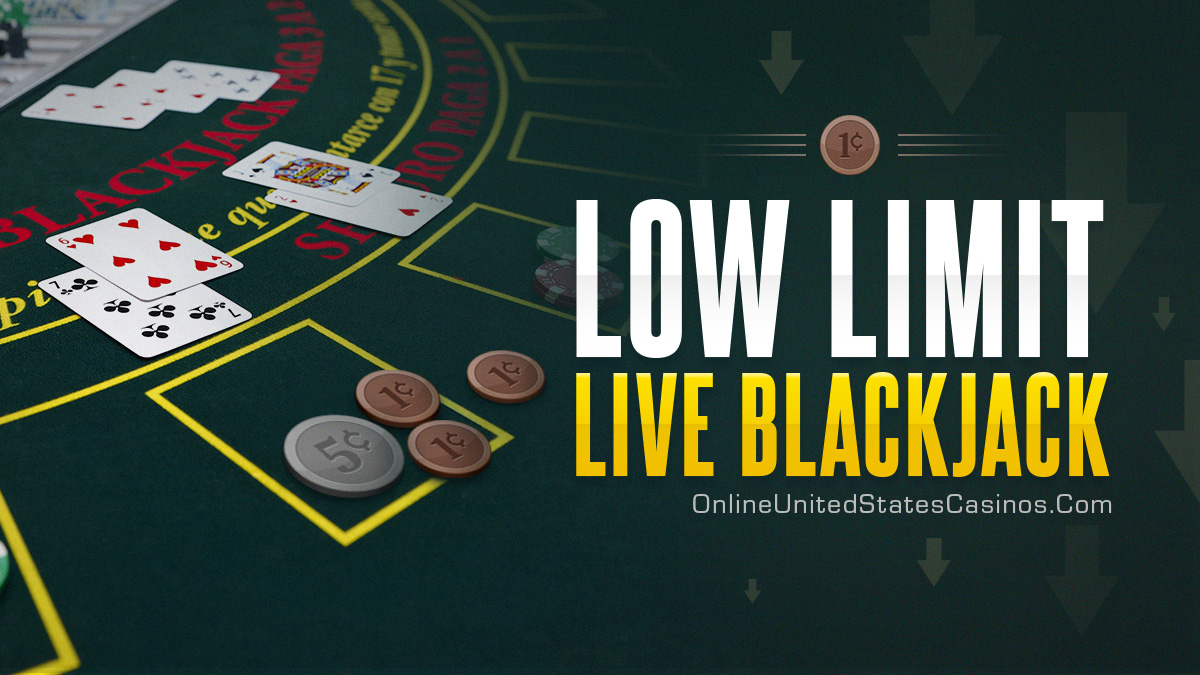 Low Stakes Live Blackjack Games