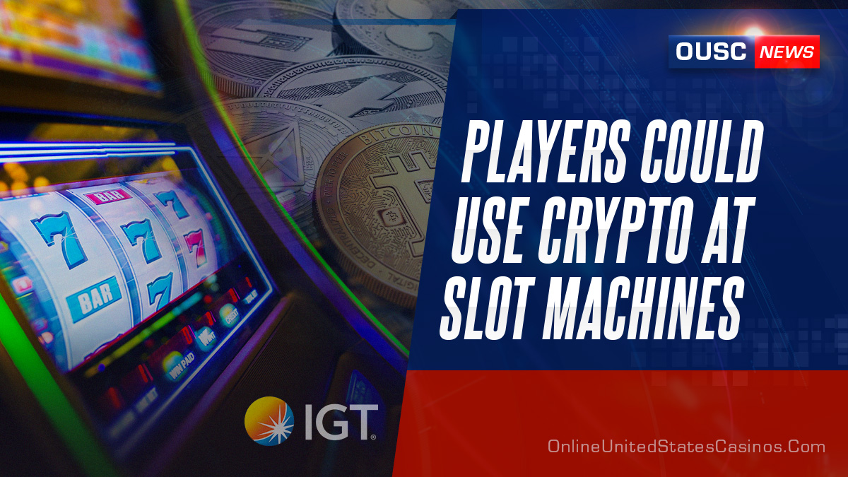 IGT Patent for Bitcoin at Slot Machines