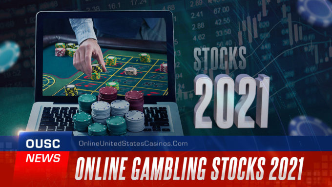 Online Gambling Stocks 2021