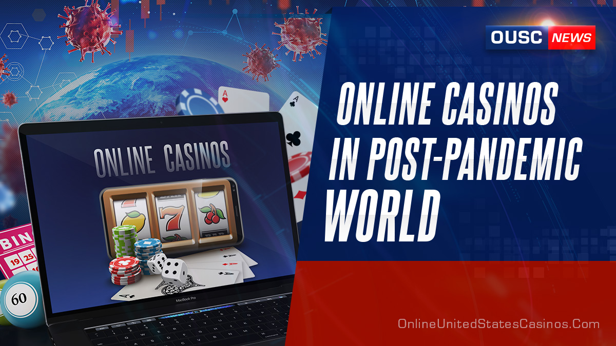 Online Casinos After Pandemic