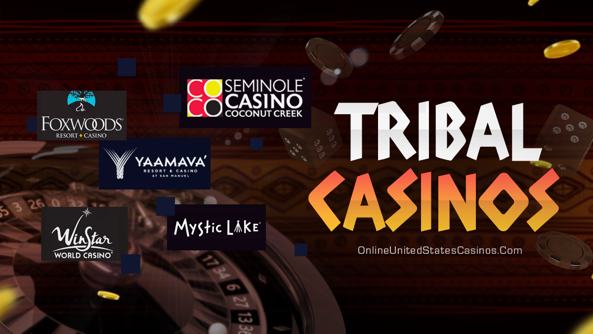 Tribal Casinos in the US – Indian Casinos Guide