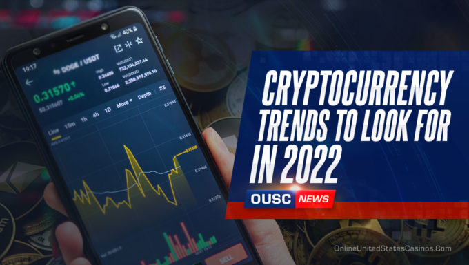 Cryptocurrency Trends to Look for in 2022 Featured Image