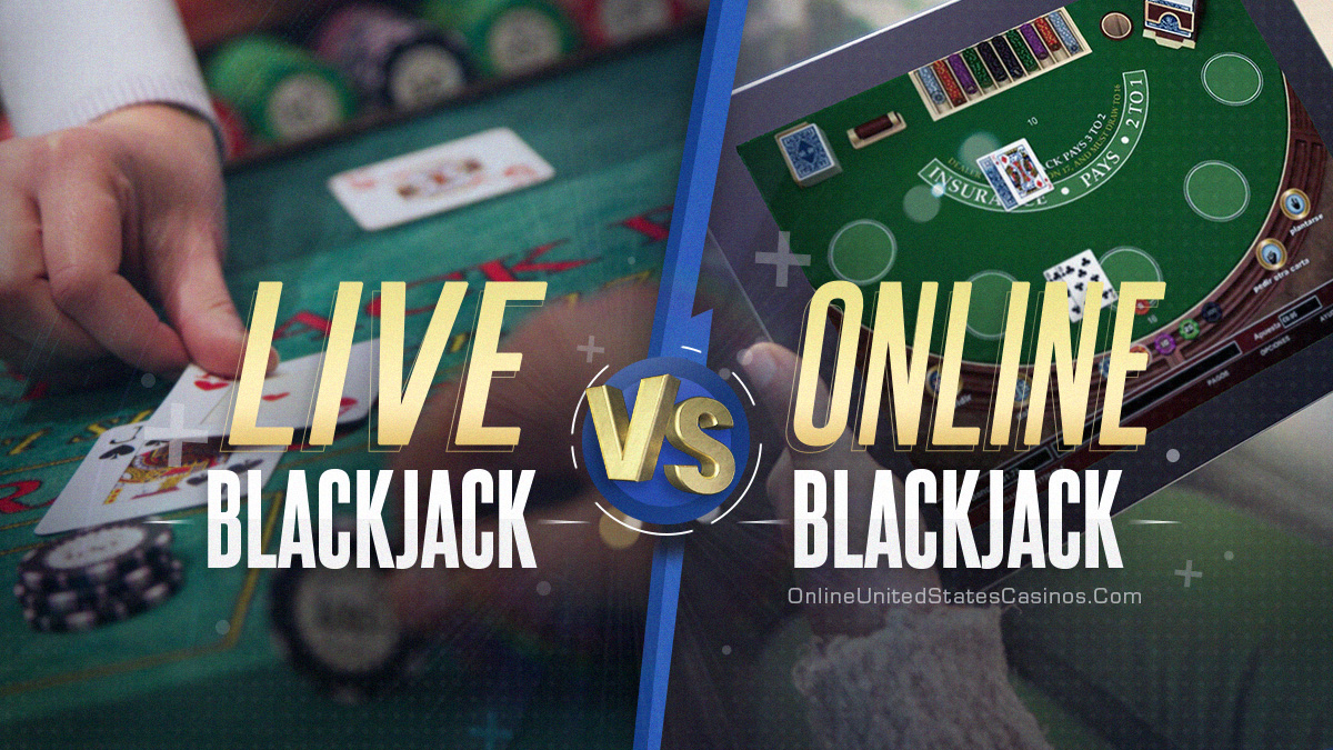 Live Dealer Blackjack vs Online Casino Blackjack