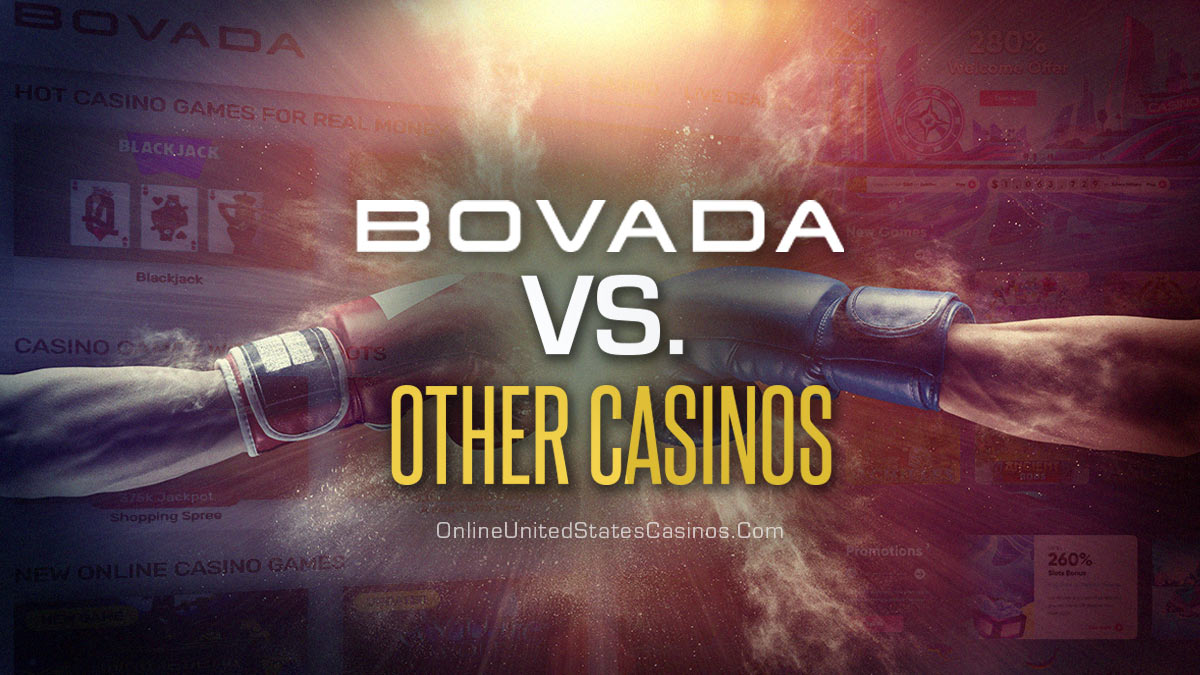 Bovada vs. Other Online Casinos