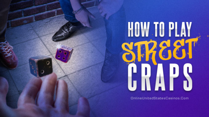 Blog Header How to Play Street Craps