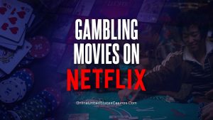 Gambling Movies on Netflix