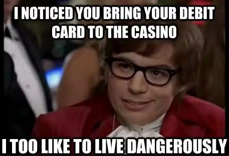 Debit card casino gambling meme