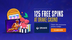 Drake Casino 125 Free Spins Promo