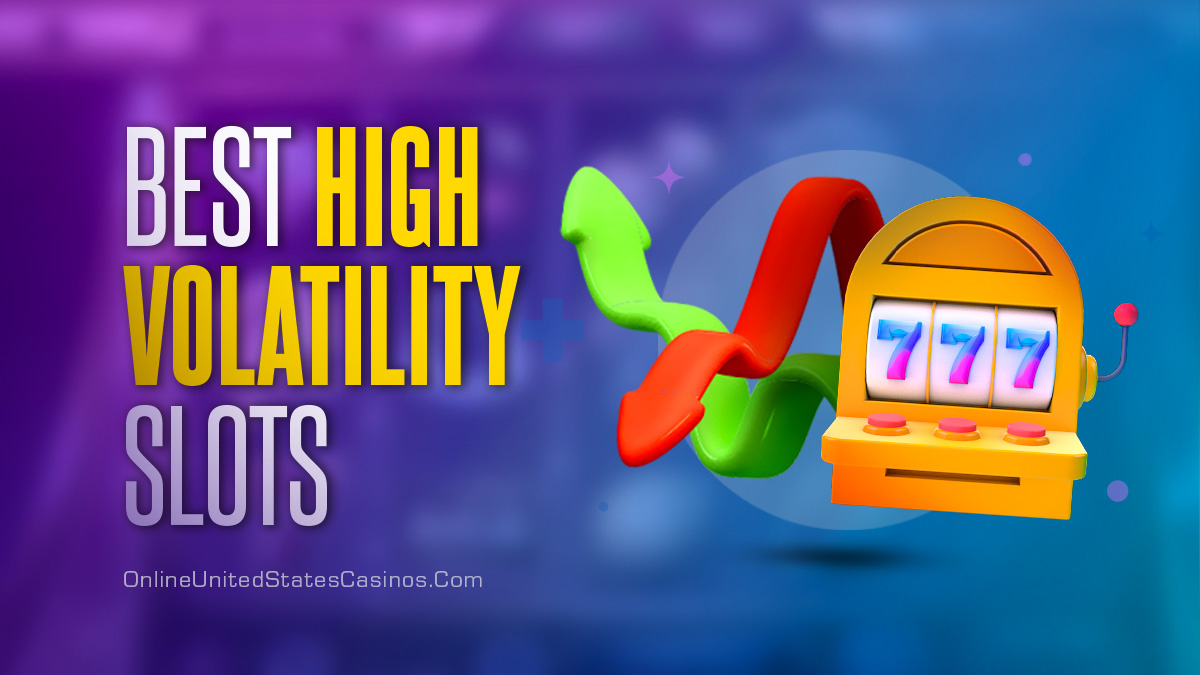 Best High Volatility Slots