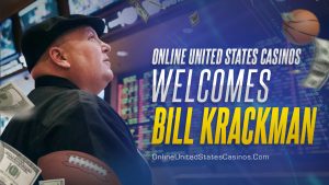 Online United States Casinos Welcomes Bill Krackman Featured Image